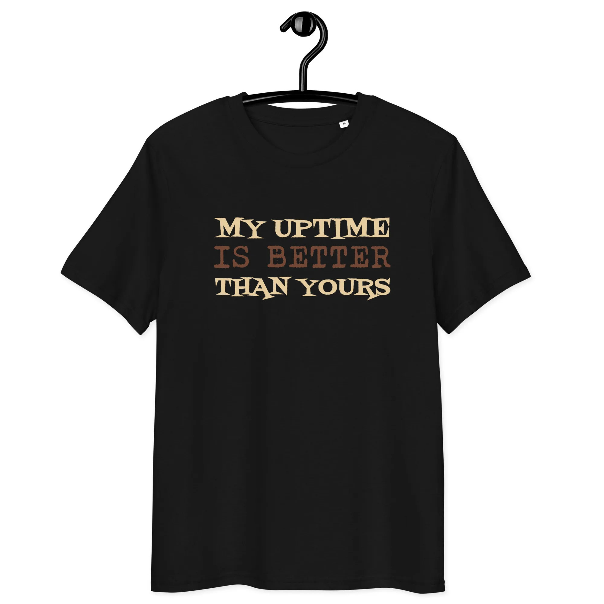 My Uptime Is Better Than Yours unisex organic cotton t-shirt