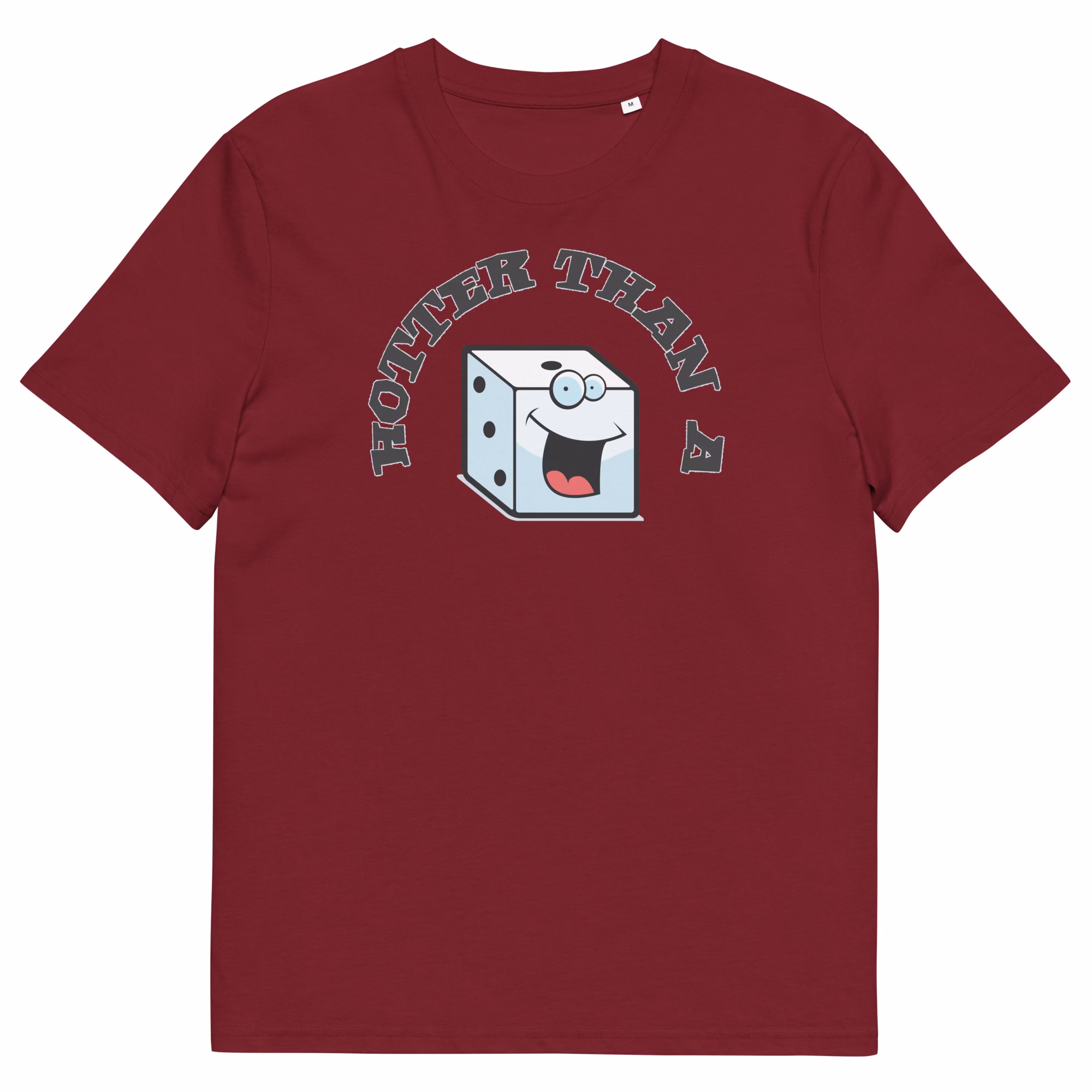 Funny D&D t-shirt: "Hotter Than A Rolling Dice." Perfect for tabletop RPG players, dungeon masters & dice lovers. Flirty gaming humor on organic cotton.