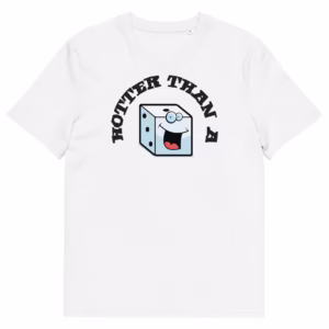 Funny D&D t-shirt: "Hotter Than A Rolling Dice." Perfect for tabletop RPG players, dungeon masters & dice lovers. Flirty gaming humor on organic cotton.