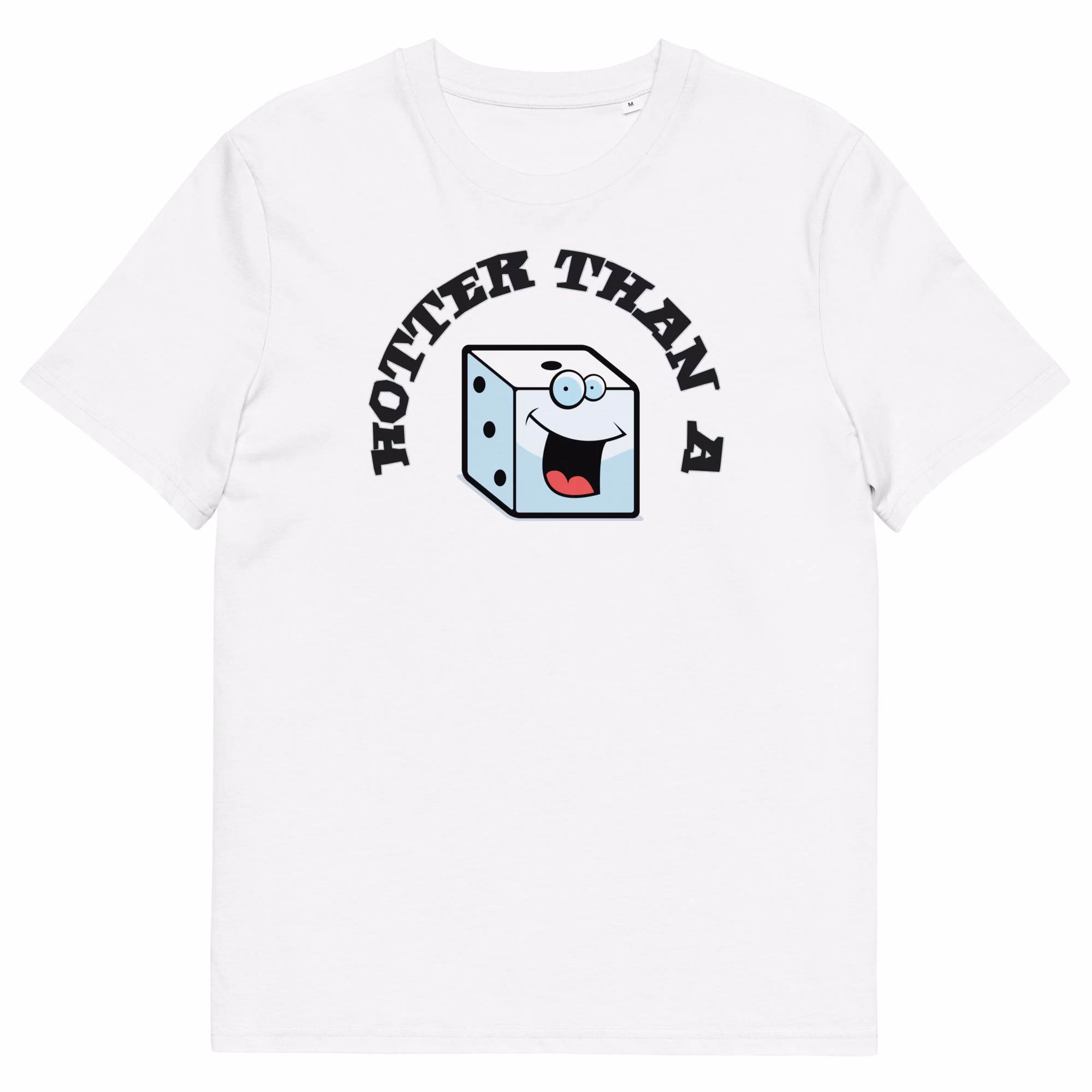 Funny D&D t-shirt: "Hotter Than A Rolling Dice." Perfect for tabletop RPG players, dungeon masters & dice lovers. Flirty gaming humor on organic cotton.