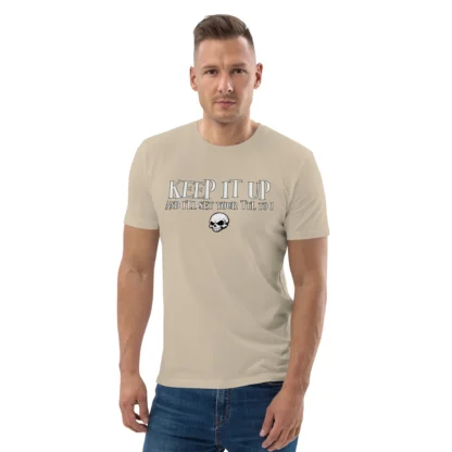 Keep It Up and I'll Set Your TTL to 1 unisex organic cotton tee