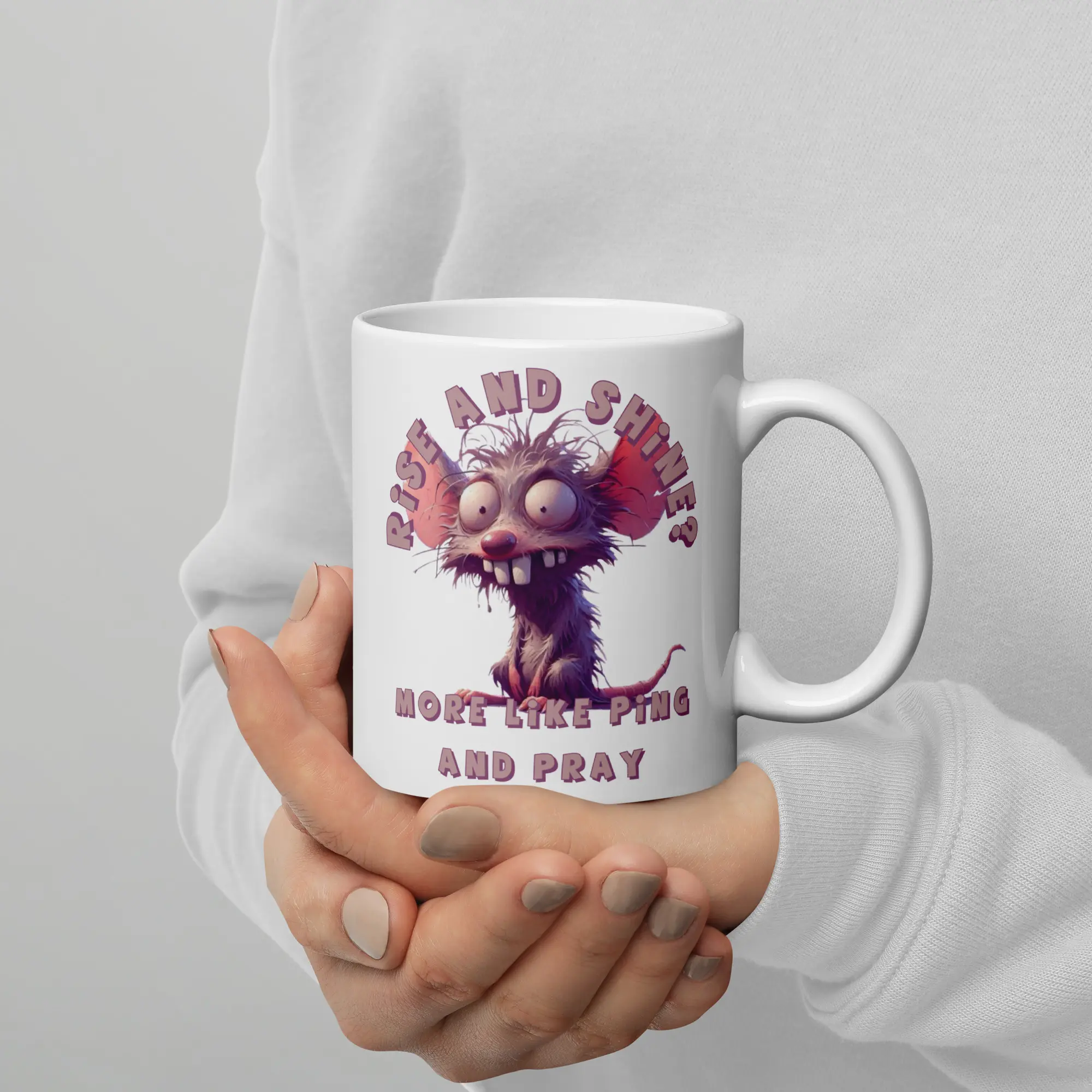 Rise and Shine? More Like Ping and Pray - Ceramic Morning Humor Mug