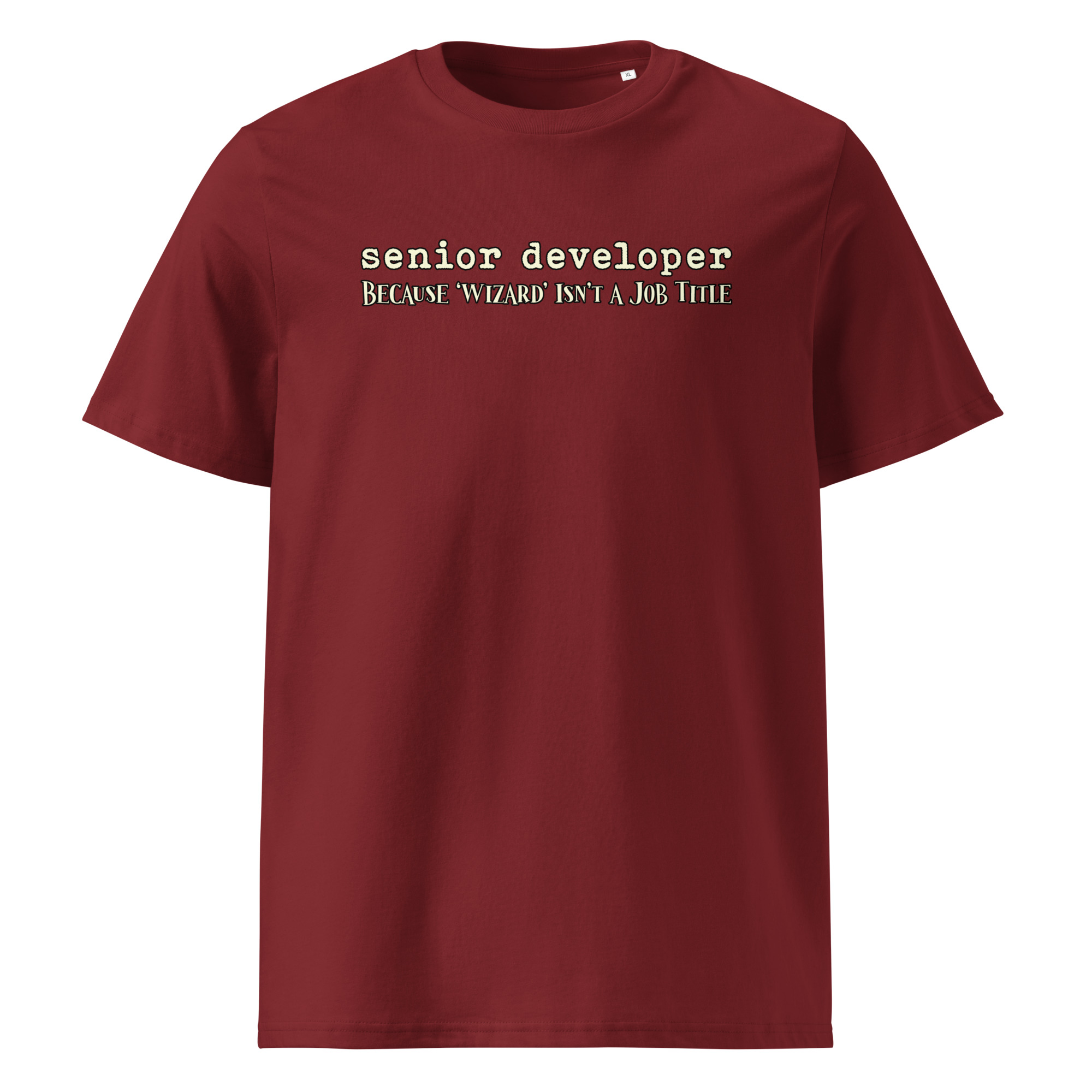 Senior Developer T-Shirt | "Senior Developer Because Wizard Isn't a Job Title" | Organic Cotton Unisex Tee - Image 2