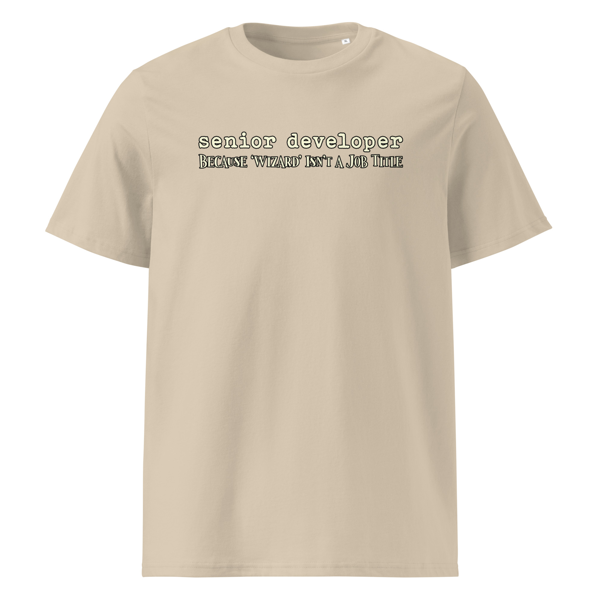 Senior Developer T-Shirt | "Senior Developer Because Wizard Isn't a Job Title" | Organic Cotton Unisex Tee - Image 5