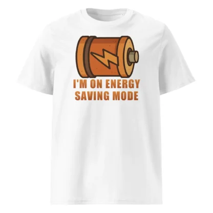 I'm On Energy Saving Mode Unisex Organic Cotton Tee - Low Battery Humor