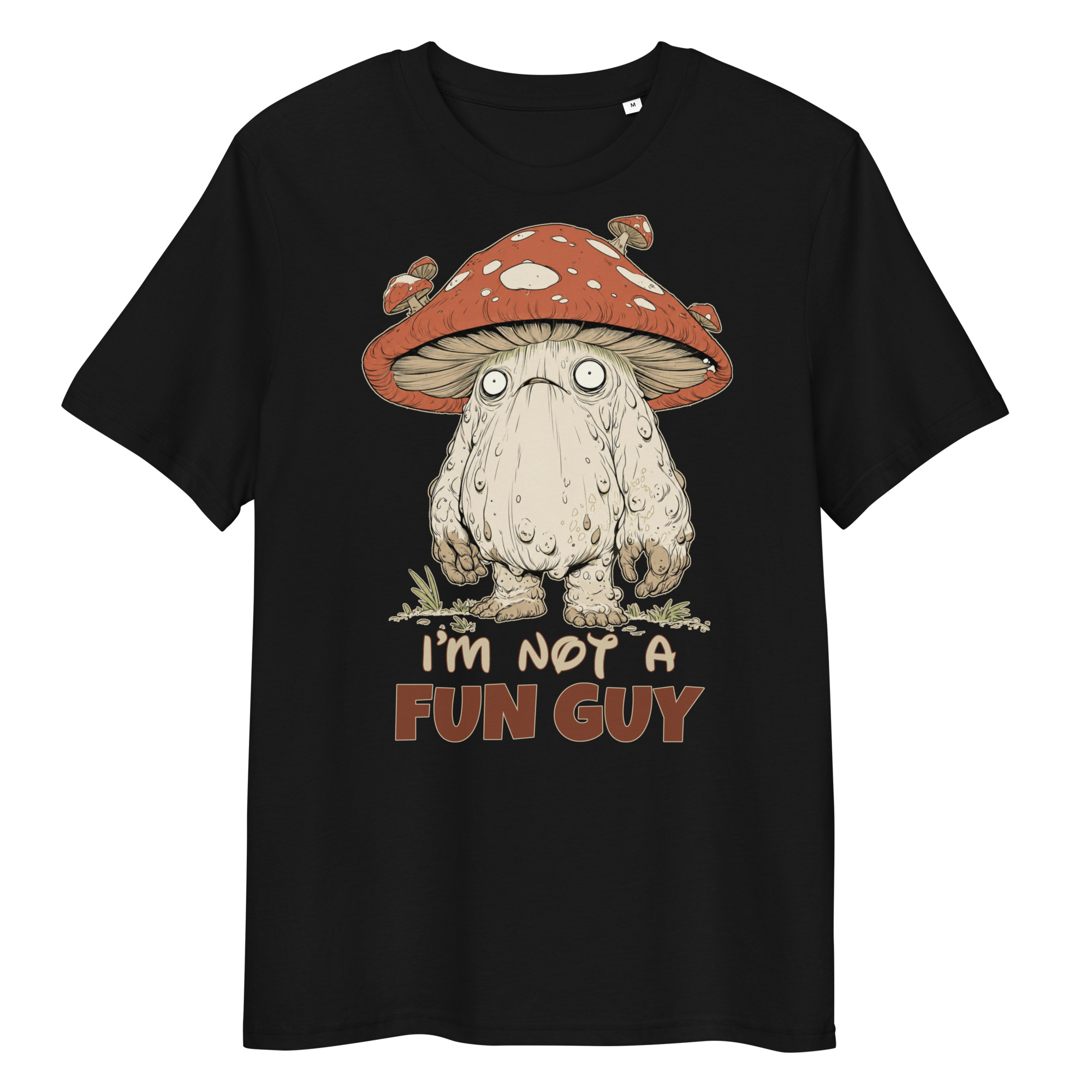 I’m Not a Fun Guy Mushroom Creature T-Shirt – Funny Weird Mushroom Graphic Tee