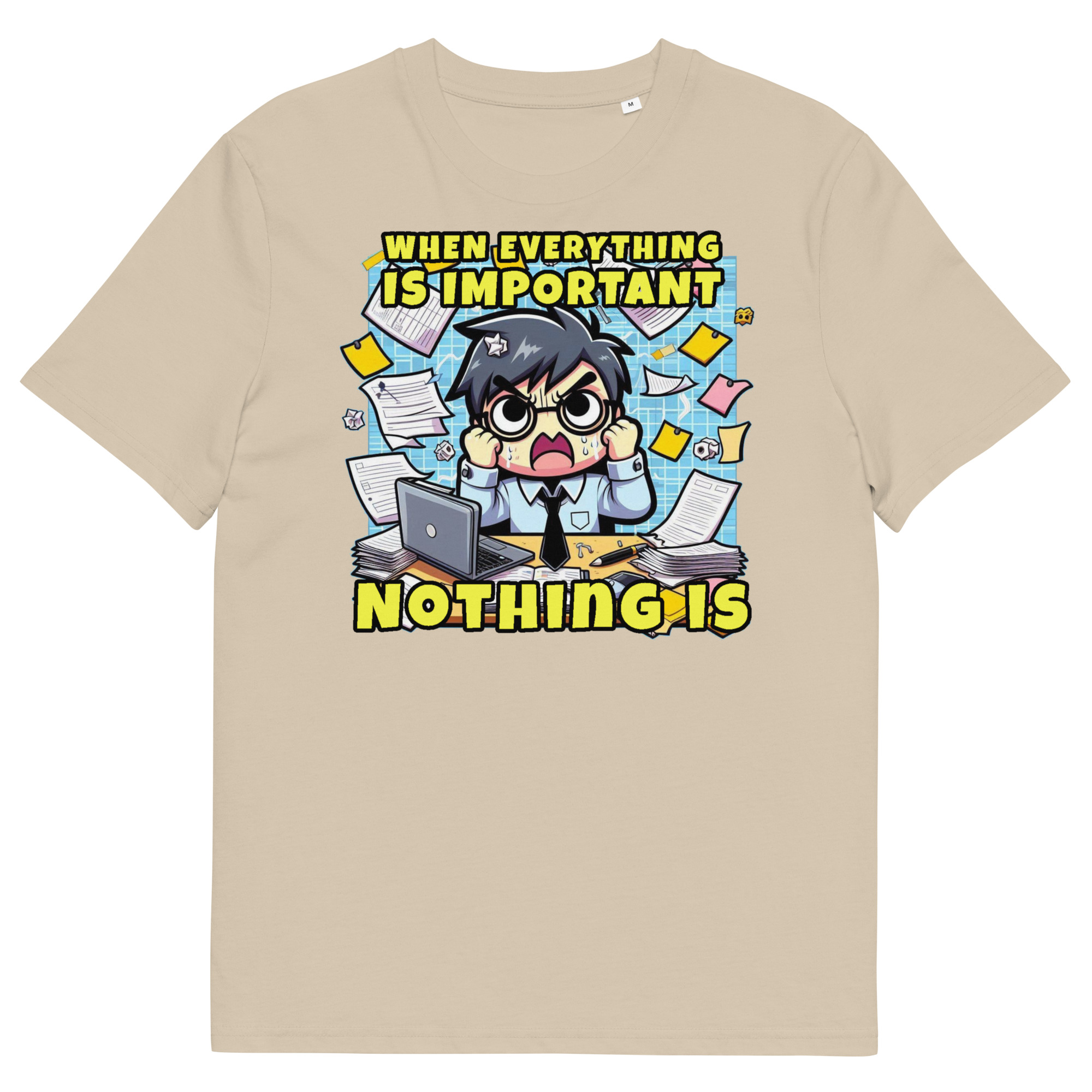 When Everything Is Important Nothing Is funny project manager T-shirt