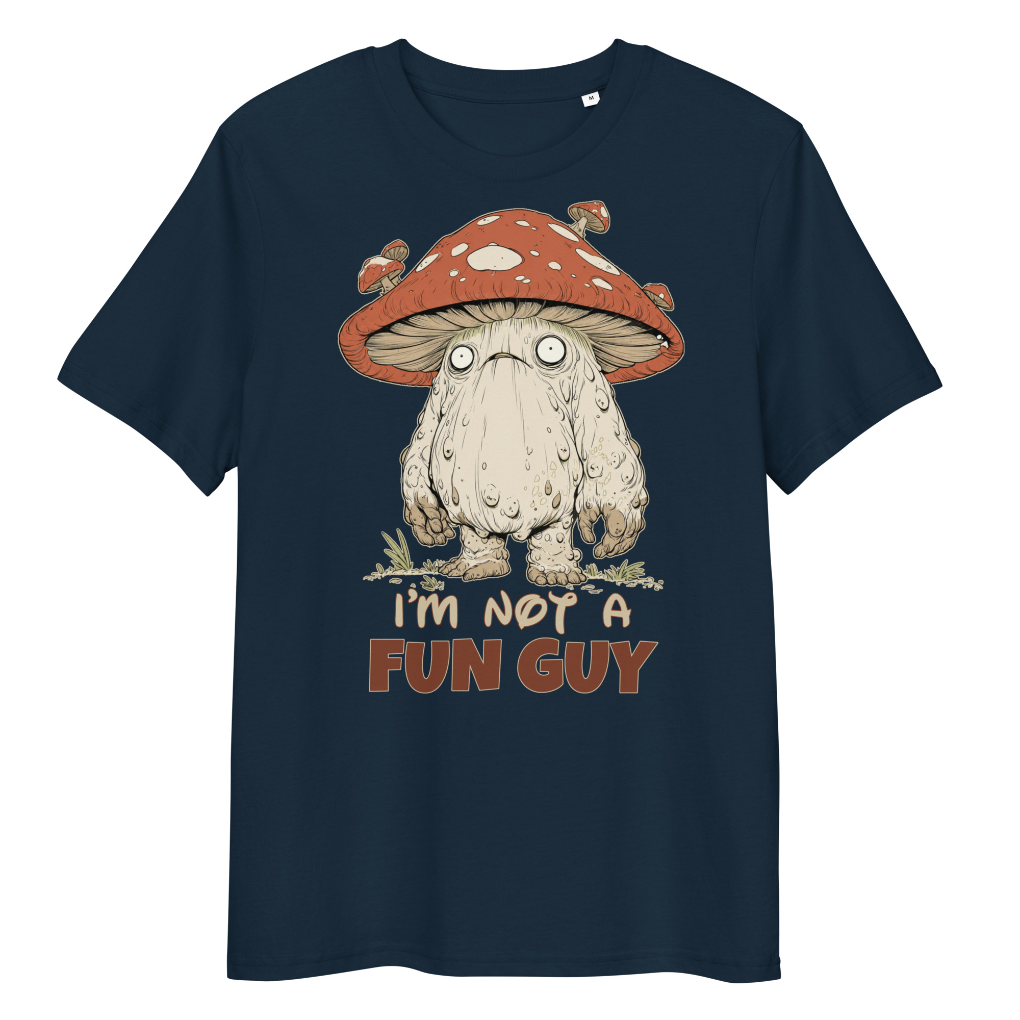 I’m Not a Fun Guy Mushroom Creature T-Shirt – Funny Weird Mushroom Graphic Tee - Image 2